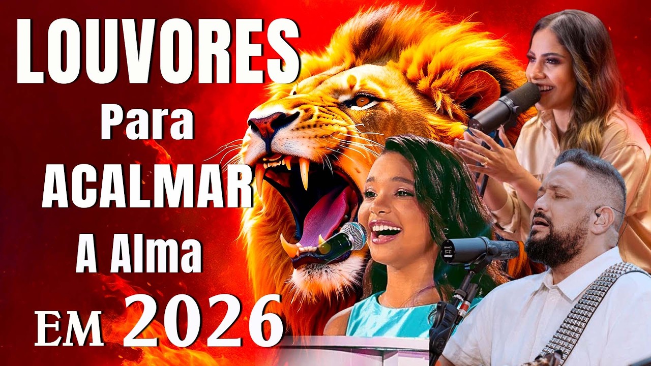 Louvores Que Trazem Paz No Lar em 2026, Louvores e Adoração, As Melhores Músicas Gospel Mais Tocadas