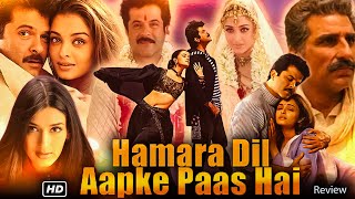 Hamara Dil Aapke Paas Hai Full Movie | Anil Kapoor | Aishwarya Rai | Sonali Bendre | Review & Facts