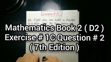 Mathematics Book 2 ( D2 ) New syllabus | 7th Edition | Exercise 1 C | Question no 2 | in Urdu