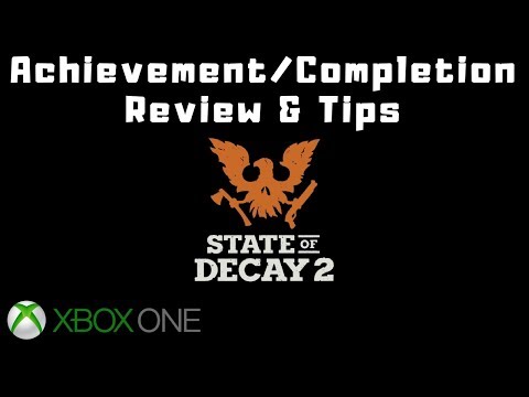 State of Decay 2 (Xbox One) Achievement Review
