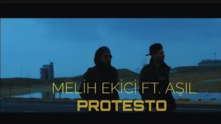 Melih Ekici Ft. Aşıl - Protesto  Resimi