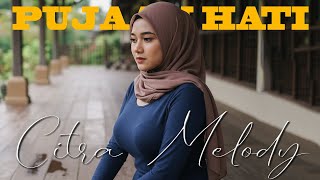 Download Lagu PUJAAN HATI - KANGEN BAND COVER CITRA MELODY MP3