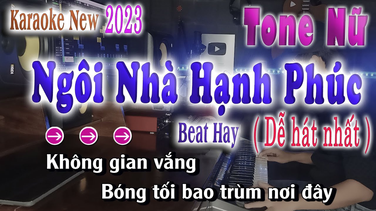 bắn cá vuabong789 Ngôi Nhà Hạnh Phúc - Karaoke Tone Nữ ( Beat Chuẩn Hay Và Dễ Hát Nhất 2023 )