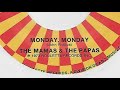 MONDAY MONDAY THE MAMAS THE PAPAS NEW ENHANCED VERSION 720P mp3