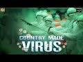 क्या है इस व्हायरस कि असलीयत ? किसने बनाया इस व्हायरस को | Country Made Virus | Science Documentary