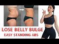 LOSE hanging belly bulge easy standing abs, tighten mid-section, no squats/ lunges/ jumpings