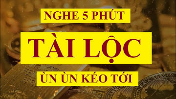 7 câu thần chú thu hút tiền vàng nhanh chóng💰 Nghe 5 phút tài lộc ùn ùn kéo đến cả tháng