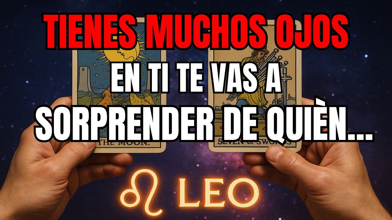 LEO♌️Tienes muchos ojos en ti, te vas a sorprender de quién... #tarot