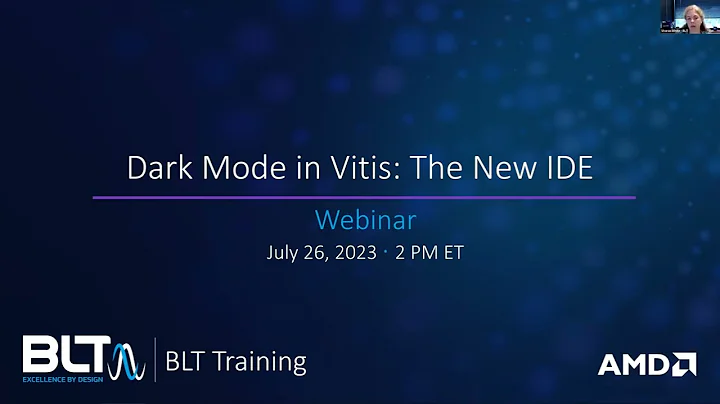 BLT Dark Mode in Vitis: The New IDE Webinar
