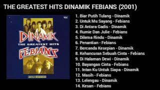 THE GREATEST HITS DINAMIK FEBIANS