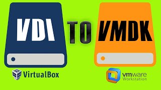 Convert a VirtualBox VDI Disk File to a VMware Workstation VDMK File to Be Used  for a VMware VM