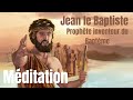 Jean le baptiste prophte inventeur du baptme pertinent et visionnaire