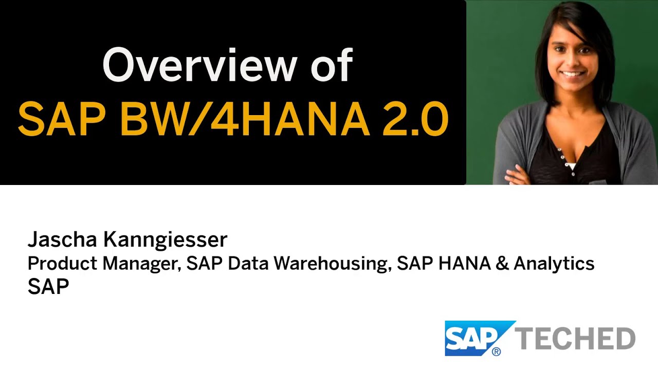 Overview Of Sap Bw 4hana 2 0 Sap Teced Lecture Youtube
