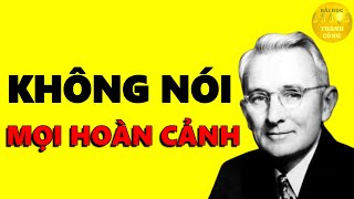 7 Lời tuyệt đối Không Nói trong mọi hoàn cảnh - Kỹ Năng Giao Tiếp ứng xử Khôn Ngoan!