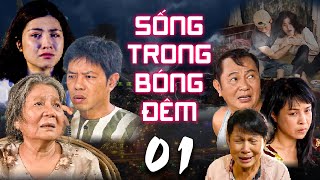 SỐNG TRONG BÓNG ĐÊM - TẬP 1 | Phim Mới Hay Nhất 2023 | Phim Tâm Lý Xã Hội Việt Nam