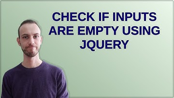 Check if inputs are empty using jQuery