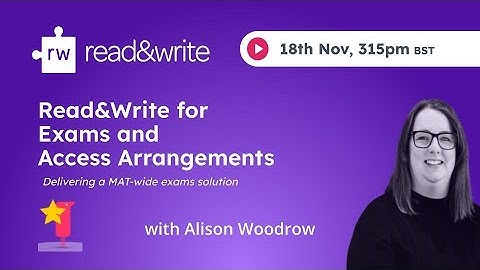 Read&Write for Exams and Access Arrangements (MATs)