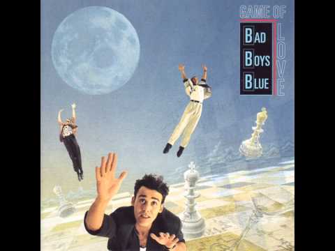Bad Boys Blue - Game Of Love - Jenny, Come Home