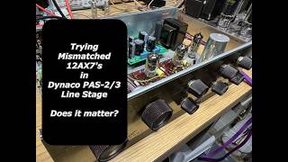 Do matched tubes matter in Dynaco PAS-2 or PAS-3 Preamps