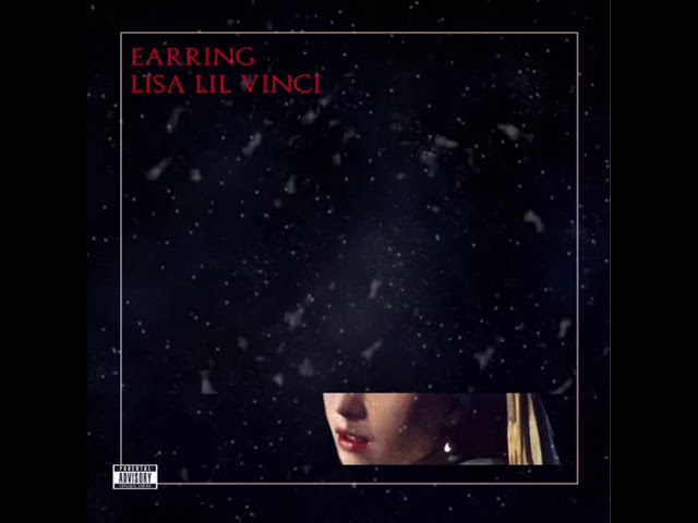 Lisa Lil Vinci Earring Lyrics Genius Lyrics