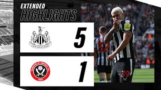 : Newcastle United 5 Sheffield United 1 | EXTENDED Premier League