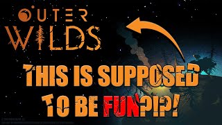 I don't understand Outer Wilds...