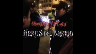 Neros del Barrio - Doble R x Lit Code (Loop Oficial) (Prod.@Aldairdlv)