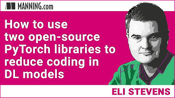 How to use two open-source PyTorch libraries to reduce coding in DL models