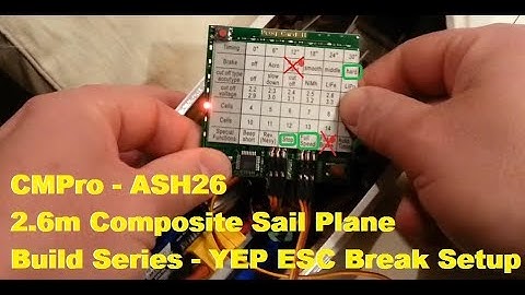 CMPro - ASH26 - 2.6m Composite Sail Plane - Build Series - YEP ESC Breaking Setup