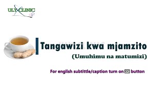 Umuhimu wa Tangawizi kwa mjamzito