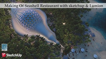 Making Of Seashell Hotel With Sketchup & Lumion