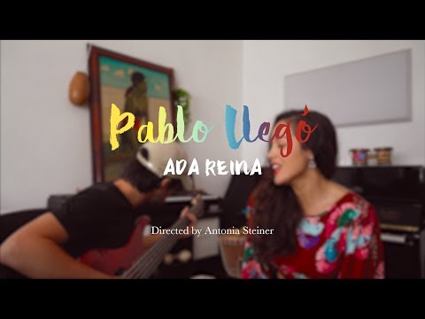 Смотреть клип Ada Reina - Pablo Llegó