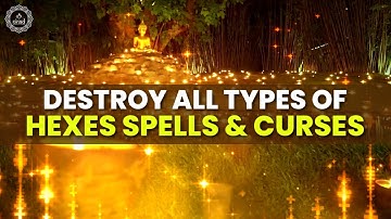 Keep Negative Energy Away | Destroy All Types Of Hexes Spells & Curses Sent Out Against You - 432 Hz
