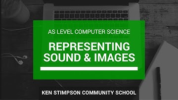 AS Level Computer Science - REPRESENTING IMAGES, SOUND & OTHER DATA - Revision Video