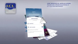 L'application PRO & ENTREPRISES LCL