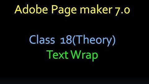 Adobe Page maker 7.0  Class 18 (Theory) Text Wrap malayalam