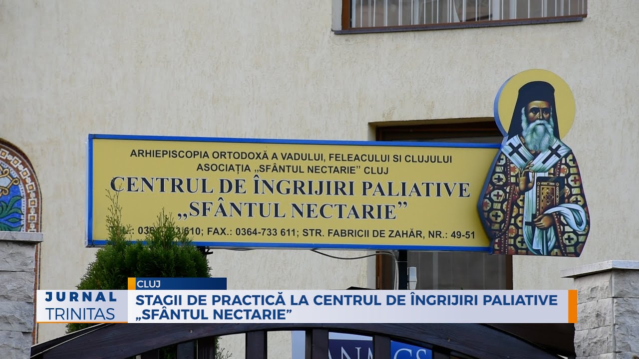 Stagii de practică la Centrul de Îngrijiri Paliative „Sfântul Nectarie” din Cluj-Napoca