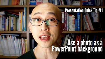 Presentation Quick Tip #1 - Use a picture as a PowerPoint background