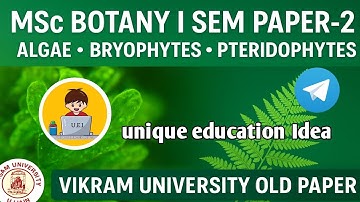 MSc Botany | Biology & Diversity of Algae, Bryophytes & Pteridophytes | Vikram University Old Paper”