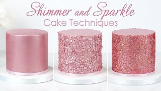 Make Your Cakes Shimmer & Sparkle - 3 Glitter Cake Techniques