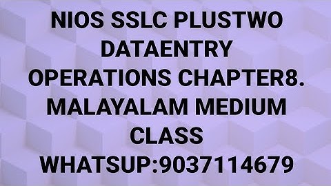 NIOS SSLC PLUSTWO DATAENTRY Operations Chapter 8 Malayalam medium
