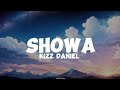 Kizz Daniel-Showa (lyrics)