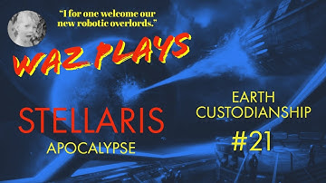 Stellaris Apocalypse Gameplay - Earth Custodians Part 21