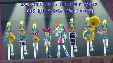 Equestria Girl : Friendship Games -  CHS Rally Song (Fidzu remix)