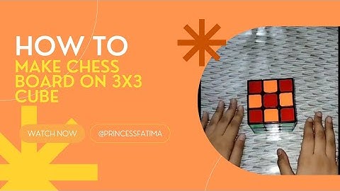 How to make chess board design on 3x3 cube just in 6 moves | Princess Fatima
