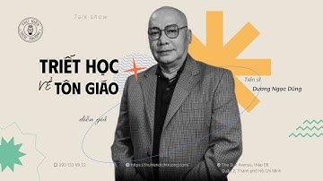 TRIẾT HỌC VỀ TÔN GIÁO | TS. DƯƠNG NGỌC DŨNG