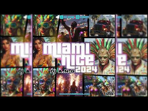 Miami Nice 2024 (2024 Soca Hits) - DJ A.N.G.