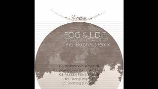 Fog & L.D.F. - Soothing ( Original )