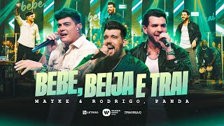 Mayke & Rodrigo, @pandacantoroficial - Bebe Beija e Traí | Panela de Pressão