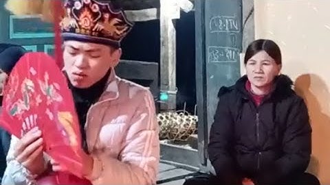 Then Lạng Sơn : Then Mới hát then làm lễ đêm 13 tháng giêng 2025